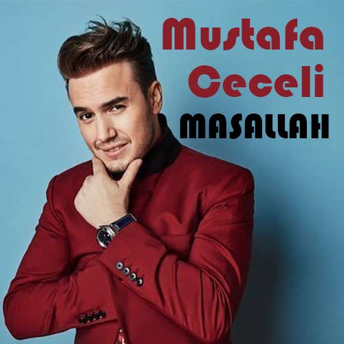 Mustafa Ceceli Masallah - آهنگ مصطفی ججلی ماشالله | Maşallah + ترجمه عالی متن